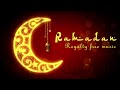 Ramadan Royalty Free Music for Youtube Videos / Eid Mubarak Islamic Instrumental Music