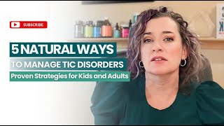 Tame Tics Naturally: Proven Strategies That Work