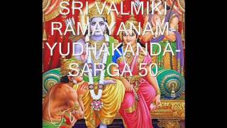 Sri Valmiki Ramayanam Yudha Kanda Sarga 50 Chanting