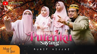 Puteriku Sayang 2022 ~ Munif Hijjaz (Official Music Video)