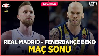 EuroLeague: Real Madrid - Fenerbahçe Beko Maç Sonu / Calathes - Nigel Hayes - Jekiri / Dip Çizgi