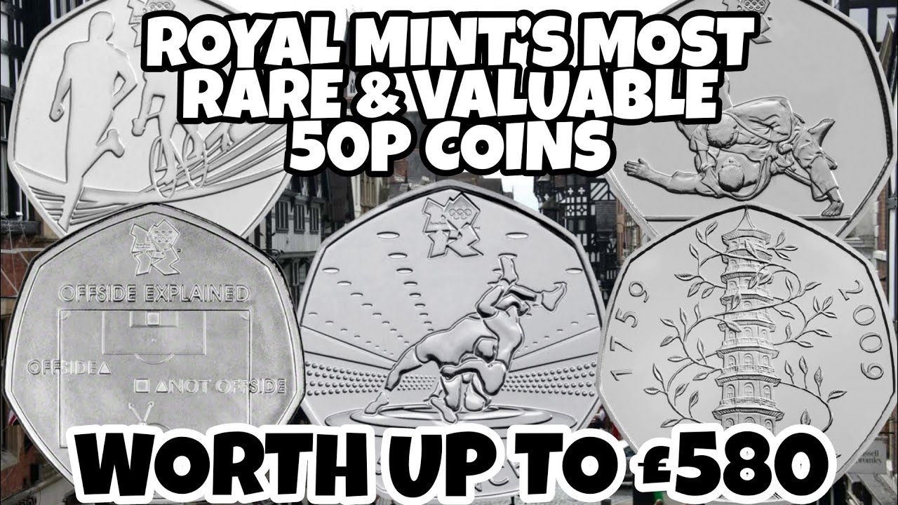 Royal Mint’s Most Rare & Valuable 50p Coins In Circulation Revealed ...