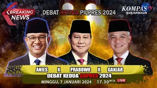 LIVE DEBAT CAPRES Anies, Prabowo, Ganjar - DEBAT KETIGA PILPRES 2024