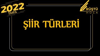 9) Şiir Türleri / RÜŞTÜ HOCA