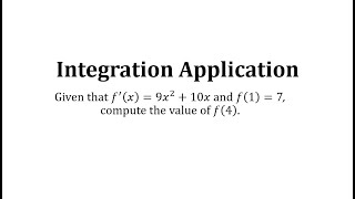 Given a Derivative Function, Integrate to Find the Original Function