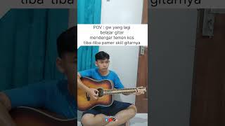 Pamer skill gitar 🗿 #memeshorts #ngakak #reels #lucu