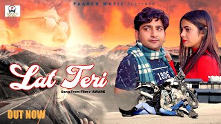 ✓Lat Teri#latest​ hindi official video song {aware}#pratap dhama#T​ R#renuka panwar#haryanvi​ song