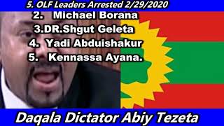 Daqala Dictator Abiy Tezeta's Regime Arrested Top OLF Leaders 2/29/2020