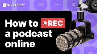 How To Record A Podcast Online (7 Simple Steps)