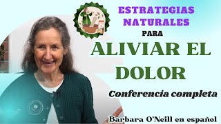 Estrategias naturales para ALIVIAR EL DOLOR_Conferencia completa #salud #bienestar #dolor