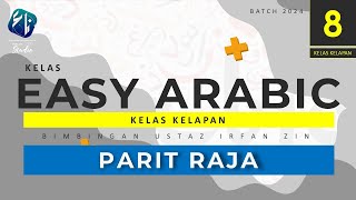 KELAS BAHASA ARAB - PARIT RAJA - SIRI 8