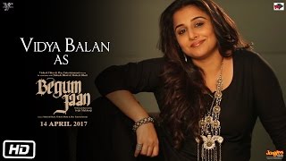 Begum Jaan Making | Vidya Balan As Begum Jaan