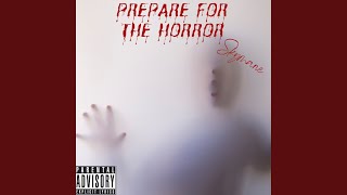 Prepare For The Horror