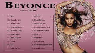 B E Y O N C E - Greatest Hits 2021 - Full Album Playlist Best Songs 2021