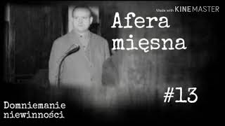 Afera mięsna #13