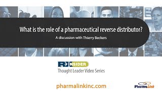 What is the role of a pharmaceutical reverse distributor? | Thierry Beckers | PharmaLink
