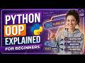 Python OOP Explained for Beginners | Learn Object-Oriented Programming Fast