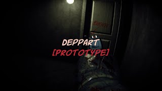 Deppart (Prototype) | Full Walkthrough