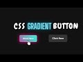 CSS Gradient Button  |  Learn How to make CSS Gradient Button with Hover Effect  |  Pure CSS