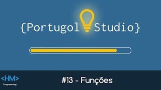 {Portugol Studio} #13 - Funções