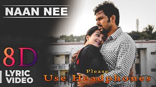 Naan Nee Naam  8d Song Tamil | Madras | Karthi, Catherine Tresa #8D