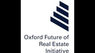 An introduction to PropTech with Oxford University: Part 1