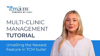 Multi-Clinic Management Tutorial - TCMSuite