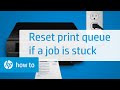 Resetting the Printing System When Your Print Job is Stuck in the Windows Print Queue Resetting the Printing System When Your Print Job is Stuck in the Windows Print Queue