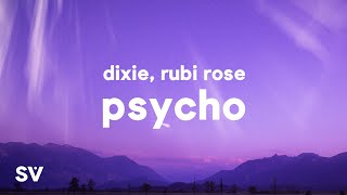 Dixie - Psycho (Lyrics) Ft. Rubi Rose