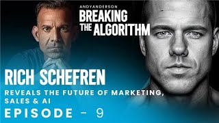 The Future of Marketing, Sales & AI: Rich Schefren Reveals What’s REALLY Coming