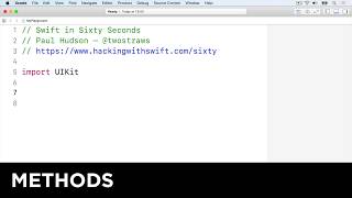 Methods – Swift in Sixty Seconds