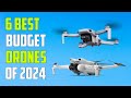 Top 6 Best Budget Drones 2024 - Best Budget Drone 2024