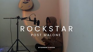 Post Malone - Rockstar (Ryanded Cover)