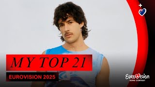 🇨🇭 Eurovision 2025: My Top 21 | NEW: 🇦🇺 (Go-Jo - Milkshake Man)