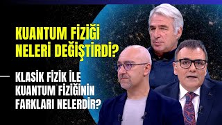 Kuantum Fiziği Neleri Değiştirdi? Klasik Fizik İle Kuantum Fiziğinin Farkları Nelerdir?