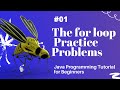 The for loop Practice Problems | Java Programming Tutorial for Beginners using Eclipse 2021