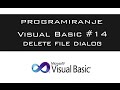 VISUAL BASIC | TUTORIAL #14 - Delete File Dialog [HD 2016]