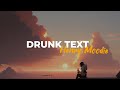 Drunk Text - [Henry Moodie ] | Lirik Lagu (Lyrics) |  Lyric Video