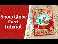 Snowglobe Card Tutorial | The Stamps of Life