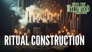 Ritual Construction