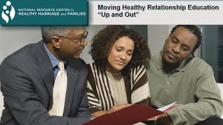Moving Healthy Relationship Education "Up and Out"