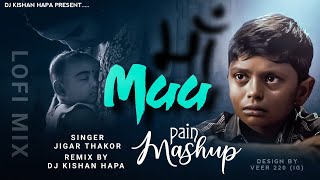 Maa (Jigar Ni Jeet) The Mother's Song || Gujarati Mashup || Kishan Hapa || Gujarati New Song 2024