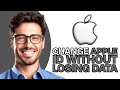 How To Change Apple ID (Without Losing Data)