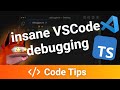 Insane Trick for Debugging Typescript with VSCode