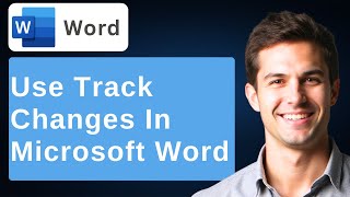 How To Use Track Changes In Microsoft Word [2026 Guide]