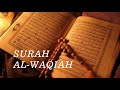 Bacaan Surah Al-Waqiah merdu sekali insyaallah pembuka pintu rezeki