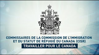 Commissaires de la Commission de l’immigration et du statut de réfugié : travailler pour le Canada