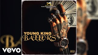 Young King -  Ballers (Official Audio)