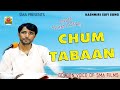 KASHMIRI SOFI SONG || CHUM TABAAN || SUNG BY ASLAM SODNARI