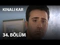 Kınalı Kar 34. Bölüm - Full Bölüm